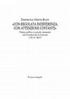 Research paper thumbnail of Con regolata indifferenza, con attenzione costante. Potere politico e parola stampata nel Granducato di Toscana (1814-1847)