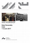 Research paper thumbnail of Father of the People, Face of the Nation: Premodern Foundations of Modern Personality Cults , International workshop "Ruler Personality Cults" 1-2 June 2017, Aarhus Institute of Advanced Studies