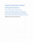 Research paper thumbnail of Supporting Experimental Computer Science Editors: Kate Keahey, Frédéric Desprez Table of Contents