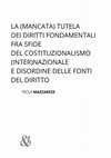 Research paper thumbnail of 2017 – T. Mazzarese, La (mancata) tutela dei diritti fondamentali fra sfide del costituzionalismo (inter)nazionale e disordine delle fonti del diritto