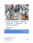 Research paper thumbnail of Public and Private Healthcare Institutions: Preference and Expenditure Pattern