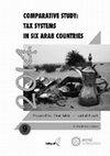 Research paper thumbnail of Comparative Study: Tax Systems in Six Arab Countries