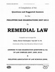 Research paper thumbnail of Remedial Law Q&As (2007-2013) " Never Let The Odds Keep You From Pursuing What You Know In Your Heart You Were Meant To Do. " -Leroy Satchel Paige