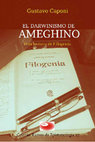 Research paper thumbnail of El darwinismo de Ameghino: una lectura de Filogenia.