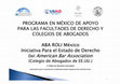 Research paper thumbnail of PROGRAMA EN MÉXICO DE APOYO PARA LAS FACULTADES DE DERECHO Y COLEGIOS DE ABOGADOS ABA ROLI México Iniciativa Para el Estado de Derecho