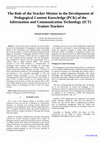 Research paper thumbnail of The Role of the Teacher Mentor in the Development of Pedagogical Content Knowledge (PCK) of the Information and Communication Technology (ICT) Trainee Teachers