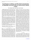 Research paper thumbnail of Food Hygiene Conditions and Microbial Contamination of Minimally Processed Fruits in Central Ward, Nairobi County