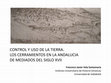 Research paper thumbnail of Control y uso de la tierra. Los cerramientos en la Andalucía de mediados del siglo XVII