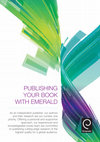 Research paper thumbnail of PUBLISHING YOUR BOOK WITH EMERALD