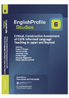 Research paper thumbnail of Critical, Constructive Assessment of CEFR-informed Language Teaching in Japan and Beyond