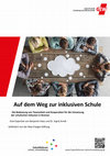 Research paper thumbnail of Auf dem Weg zur inklusiven Schule. Die Bedeutung von Teamarbeit und Kooperation für die Umsetzung der schulischen Inklusion in Bremen. Eine Expertise im Auftrag der Max-Traeger-Stiftung.