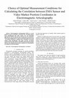 Research paper thumbnail of Choice of Optimal Measurement Conditions for Calculating the Correlation between EMA Sensor and Video Marker Position Coordinates in Electromagnetic Articulography