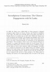 Research paper thumbnail of Serendipitous Connections: The Chinese Engagements with Sri Lanka