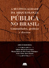 Research paper thumbnail of A MULTIVOCALIDADE DA ARQUEOLOGIA PÚBLICA NO BRASIL: Comunidades, práticas e direitos