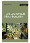 Research paper thumbnail of Türk Sinemasında Dijital Dönüşüm