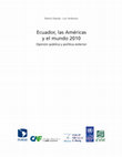 Research paper thumbnail of Ecuador, las Américas y el mundo 2010: Opinión pública y política exterior