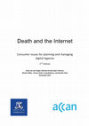 Research paper thumbnail of Death and the Internet Consumer issues for planning and managing digital legacies 2 nd Edition