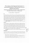 Research paper thumbnail of " The Analysis of the Regional Sub-Systems " in International Relations: South and East Asia as a Regional Sub-System