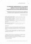 Research paper thumbnail of La potestad reglamentaria y su control judicial: recurso de protección e inaplicación de normas administrativas