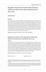 Research paper thumbnail of "Biografía e historia de los intelectuales. Balance y reflexiones sobre la vida cultural argentina entre 1860 y 1910"