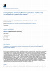 Research paper thumbnail of Investigating The Relationship Between Cyberbullying and Perceived Social Support in Primary School Students