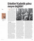 Research paper thumbnail of Erkekler! Kadınlık Yalnız Meyve Değildir!