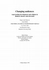 Research paper thumbnail of Changing audiences: representing development and religion in Balinese theatre and television