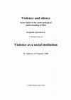 Research paper thumbnail of Violence and silence: Some limits in the anthropological understanding of Bali.