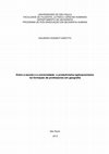 Research paper thumbnail of UNIVERSIDADE DE SÃO PAULO FACULDADE DE FILOSOFIA, LETRAS E CIÊNCIAS HUMANAS DEPARTAMENTO DE GEOGRAFIA PROGRAMA DE PÓS-GRADUAÇÃO EM GEOGRAFIA HUMANA Entre a escola e a universidade: o produtivismo-aplicacionismo na formação de professores em geografia