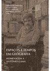 Research paper thumbnail of Espaços e tempos em Geografia. Livro de homenagem a António Gama