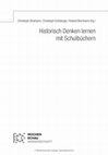 Research paper thumbnail of 2018: Historisch Denken lernen mit Schulbüchern. Einführung.