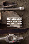 Research paper thumbnail of Il rito inquieto. Storia dello yajña nell'India antica