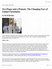 Research paper thumbnail of Two Popes and a Primate: The Changing Face of Global Christianity