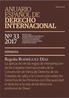 Research paper thumbnail of La aplicación de las reglas de interpretación de los tratados internacionales de la Convención de Viena de Derecho de los Tratados de 1969 a la Convención sobre los Derechos de las Personas con Discapacidad: el derecho a la vida de los fetos con síndrome de Down