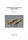 Research paper thumbnail of Problematika výzkumu spon z doby římské. – On the problems of Roman period fibulas. Bratislava 2018.