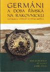 Research paper thumbnail of E. Droberjar - J. Militký - Z. Šámal: Germáni a doba římská na Rakovnicku. – The Germanic tribes and the Roman period in the Rakovník region. Rakovník 2018.