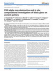 Research paper thumbnail of PIXE-alpha non-destructive and in situ compositional investigation of black gloss on ancient pottery