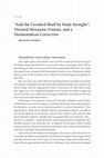 Research paper thumbnail of Menachem Kellner, “And the Crooked Shall be Made Straight: Twisted Messianic Visions – A Maimonidean Corrective,” in Michael Morgan and Steven Weitzman, eds., Rethinking the Messianic Idea: New Perspectives on Jewish Messianism (Indianapolis: Indiana University Press, 2014), 108-140