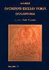 Research paper thumbnail of Patañjali, Aforismi dello Yoga (Yogasūtra). [Con il commentario Rājamārtaṇḍa di Bhoja. Introduzione, traduzione, subcommentario e note di Paolo Magnone] ● Patañjali, Yogasūtras with Bhoja’s Rājamārtaṇḍa Commentary. [With an Introduction, Translation, Subcommentary and Notes by Paolo Magnone]