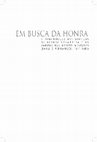 Research paper thumbnail of  Em busca da honra: a remuneração dos serviços da guerra holandesa e os hábitos das ordens militares (Bahia e Pernambuco, 1641-1683)