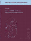 Research paper thumbnail of 2018: Corpus of Middle Babylonian and Middle Assyrian Incantations (LAOS 9, Harrassowitz Verlag. ISBN: 978-3-447-11041-9)