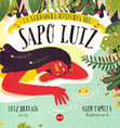 Research paper thumbnail of La verdadera historia del Sapo Luiz