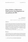 Research paper thumbnail of Paula Bruno y Mariano Plotkin: "Entre el bufete y el laboratorio. Paul Groussac y José Ingenieros en una polémica de 1903"