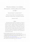 Research paper thumbnail of Educación ciudadana es voz ciudadana: Participación y actitudes políticas de los escolares