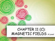 Research paper thumbnail of CHAPTER 11 MAGNETIC (C) MRI.pptx