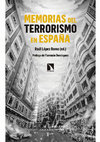 Research paper thumbnail of Memorias del terrorismo en España (Madrid: Los Libros de la Catarata, 2018)