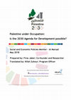 Research paper thumbnail of Palestine under Occupation: Is the 2030 Agenda for Development possible?