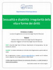 Research paper thumbnail of Sessualità e disabilità: irregolarità della vita e forme dei diritti