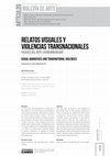 Research paper thumbnail of Relatos visuales y violencias transnacionales