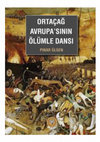 Research paper thumbnail of Ortaçağ Avrupa’sının Ölümle Dansı